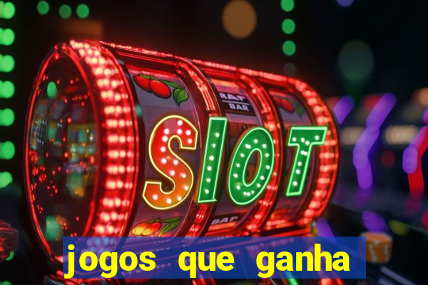 jogos que ganha dinheiro de verdade sem depositar